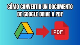 Cómo convertir un documento de Google Drive a PDF de 3 formas diferentes