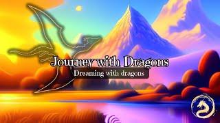 Dream With Your Dragon  Journey With Dragons  Third Eye Chakra Meditation