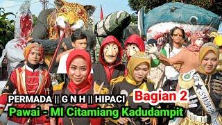 Pawai MI Citamiang Kadudampit Karnaval Dan Drumband Sukabumi Hipaci GNH Permada