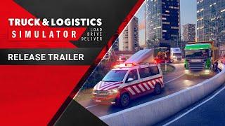 Truck & Logistics Simulator  Console Edition  Release Trailer