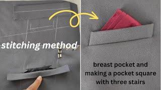 stitching tutorial for mens coat breast pocket and making a pocket square with three stairs fold .