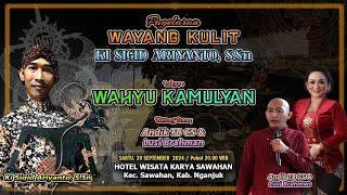 WAHYU KAMULYAN - KI SIGID ARIYANTO - BT  Andik TB CS & Lusi Brahman - Kec. Sawahan Kab. Nganjuk