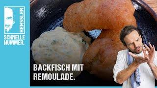Schnelles Backfisch mit Remoulade Rezept von Steffen Henssler