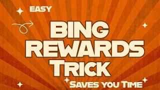 Bing Rewards Trick To Save You Some Time While Earning Rewards Points