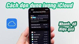 Cách dọn dung lượng iCloud khi bị đầy - nhanh gọn lẹ