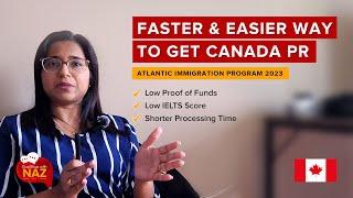 Easy Canada PR Process Complete Guide Canada Atlantic Immigration Program 2023  Canada Immigration