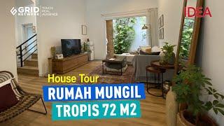 House Tour - Rumah Mungil Tropis 72 M2  IDEA RUMAH