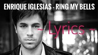 Enrique Iglesias - Ring My Bells lyrics video