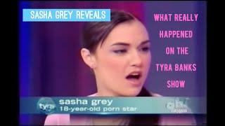 Sasha Grey Reveals what REALLY Happened on the Tyra Banks Show