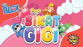 Ayo Sikat Gigi - Lagu Anak  HEY BLO