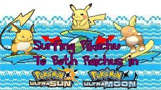 Surfing Pikachu to Both Raichus in Pokemon Ultra SunUltra Moon