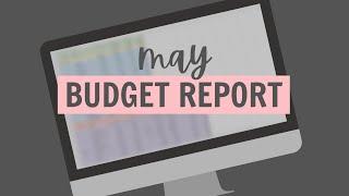 MAY Monthly Household Budget Wrap Up
