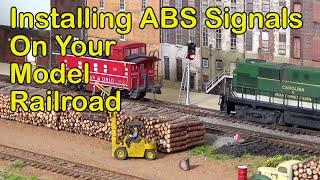 Installing ABS Signals On Your Model Railroad 318