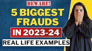 *BEWARE* 5 Biggest FRAUDS in 2023-24  MUST WATCH  Real Life Experiences  Gurleen Kaur Tikku