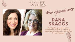 58   RFH Mind Dive Navigating Personality Disorders within the Family - Insights from Dana Skaggs