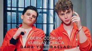 Berk Coşkun & Kubilay Karça - Daha Yeni Başladı Official Video