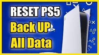 How to Factory Reset PS5 without Losing Data or Games Backup Tutorial