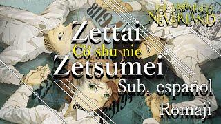 Yakusoku no Neverland Ed 1 AMV  {Sub. Español y Romaji} ║Zettai Zetsumei by Cö shu Nie║