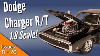 18 Scale Dodge Charger RT by Fanhome Issues 11 to 20 - Build