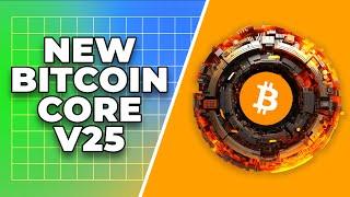 Bitcoin Explained  - Episode 81 Bitcoin Core 25.0
