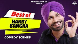 Best Of Harby Sangha   Punjabi Comedy Scenes