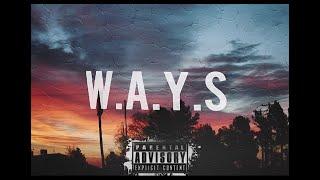 The WAV3 - W.A.Y.S {Pt 1}