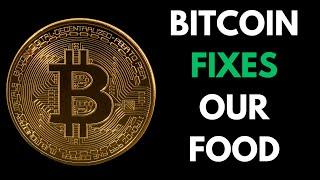 How Bitcoin fixes our food