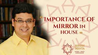 Importance of Mirror in Vastu  Ashish Mehta