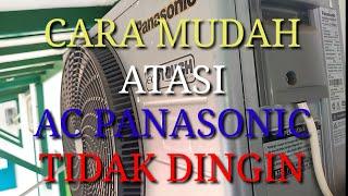 Cara mudah atasi ac panasonic tidak dingin