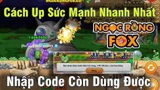 Ngọc Rồng Fox -Tổng Hợp Code Dùng Được...Cách Up Sức Mạnh Sư Phụ Nhanh Nhất Nhiều Ae Chưa Biết 