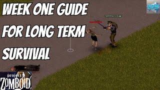 Project Zomboid Beginners Guide to Week One - How To Set Yourself Up for Long Term Survival