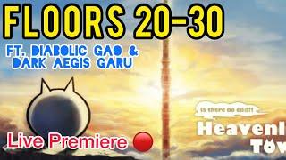 HEAVENLY TOWER — Floors 20-30  Ft. Diabolic Gao & Dark Garu  Premiere 