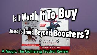 Is It Worth It To Buy Assassins Creed Beyond Boosters? A Magic The Gathering Product Review