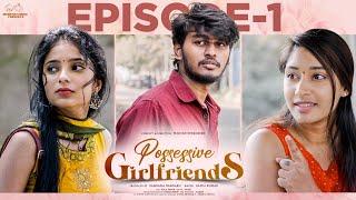 Possessive Girlfriends  Ep - 1  Mahesh Evergreen  Chandu Charms  Tanmayee  Telugu Web Series