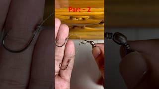 Part - 2  Two Fishing knot #hook #knot #fishing #shorts