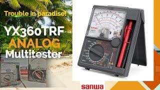 SANWA YX360TRF Analog Multimeter Review & Teardown