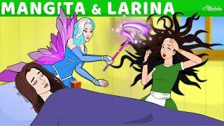 Mangita and Larina  Bedtime Stories for Kids in English  Fairy Tales