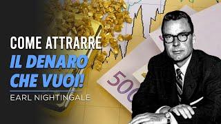 Earl Nightingale PARLIAMO DI SOLDI GUIDA STEP BY STEP ALLA RICCHEZZA