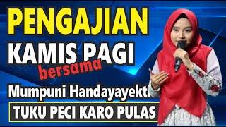 PENGAJIAN KAMIS PAGI BERSAMA MUMPUNI HANDAYAYEKTI TEMA TULU PECI KARO TUKU PULAS18 JULI 2024