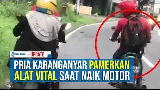 PRIA KARANGANYAR PAMERKAN ALAT VITAL SAAT NAIK MOTOR