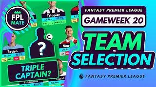 FPL GW20 TEAM SELECTION - Triple Captain?  Transfers & Captain Fantasy Premier League 202223