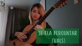 Dilermando Reis - Se Ela Perguntar  Vals - Performed by Demchenko Anna