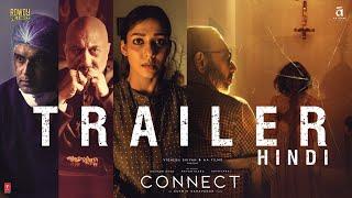 CONNECT - Official Hindi Trailer  Nayanthara Anupam K Sathyaraj  Vignesh Shivan  Ashwin Saravanan