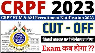 CRPF HCM ASI CUT OFF 2023  CRPF HCM ASI SAFE SCORE  CRPF CUT OFF 2023  CRPF HCM EXPECTED CUT OFF