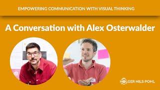 Empower Communication with Visual Tools - a conversation with Alex Osterwalder