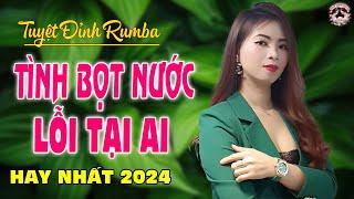 LK.TÌNH BỌT NƯỚC LỖI TẠI AI - DIỄM TRANG - GIỌNG HÁT LÀM RUNG ĐỘNG HÀNG TRIỆU CON TIM 