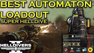 *UPDATED* BEST LOADOUT FOR AUTOMATONS IN HELLDIVERS 2 FOR SUPER HELLDIVE