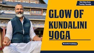 Glow of Kundalini Yoga  Bijay Anand