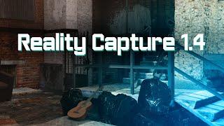 Фотограмметрия Reality Capture  Unreal Engine 5.4 RealityCapture 1.4