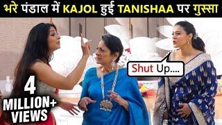 Kajols UGLY Fight With Sister Tanishaa Mom Tanuja Comes To The Rescue